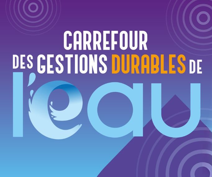 Carrefour des Gestions Durables de l'Eau : les 6 et 7 septembre à Dijon